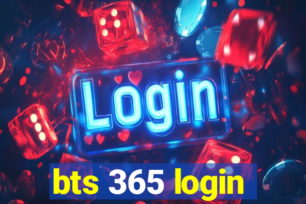 bts 365 login